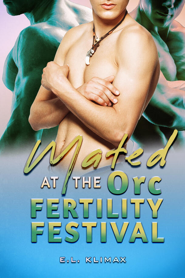 Mated At The Orc Fertility Festival